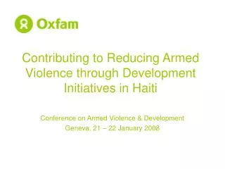 Contributing to Reducing Armed Violence through Development Initiatives in Haiti