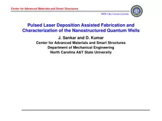 J. Sankar and D. Kumar Center for Advanced Materials and Smart Structures
