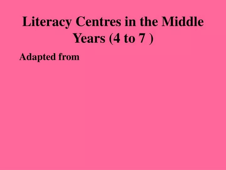literacy centres in the middle years 4 to 7