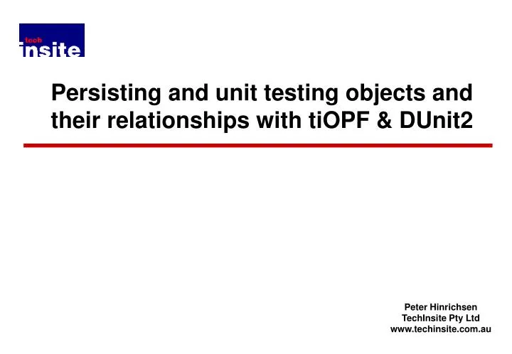 persisting and unit testing objects and their relationships with tiopf dunit2