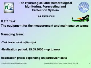 The Hydrological and Meteorological Monitoring, Forecasting and Protection System B.2 Component