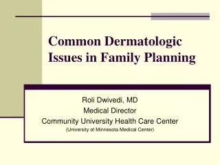 Common Dermatologic Issues in Family Planning