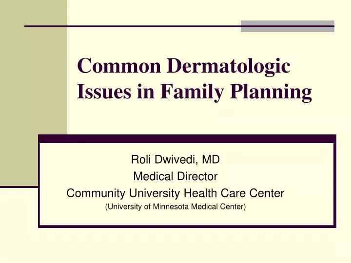 common dermatologic issues in family planning