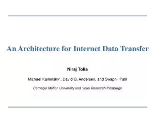 An Architecture for Internet Data Transfer
