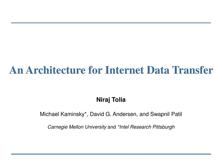 an architecture for internet data transfer