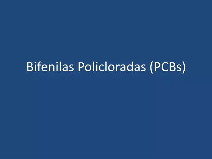 bifenilas policloradas pcbs
