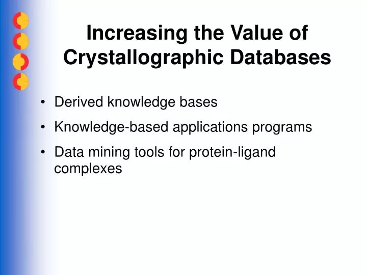 increasing the value of crystallographic databases