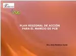 PLAN REGIONAL DE ACCIÓN PARA EL MANEJO DE PCB - slide 1