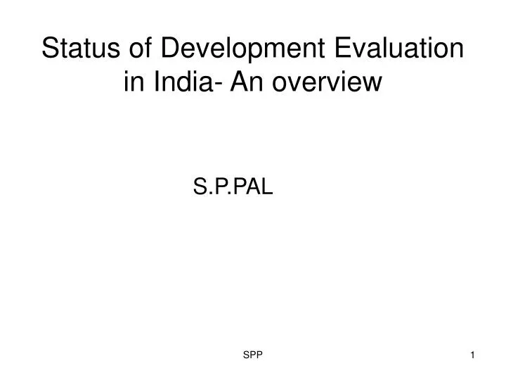 status of development evaluation in india an overview