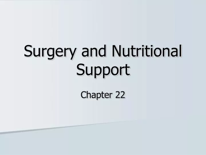 surgery and nutritional support