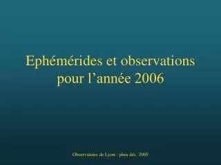 eph m rides et observations pour l ann e 2006