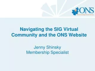 Navigating the SIG Virtual Community and the ONS Website