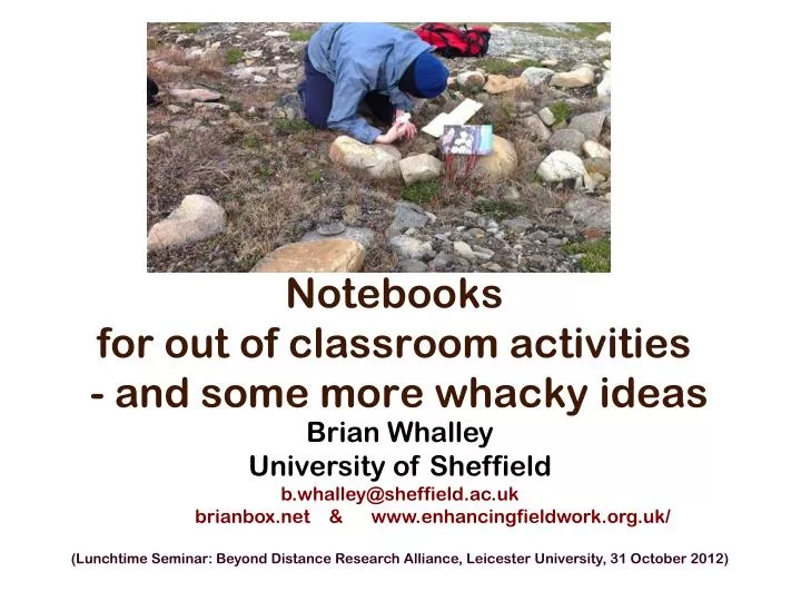notebooks for out of classroom activities and some more whacky ideas