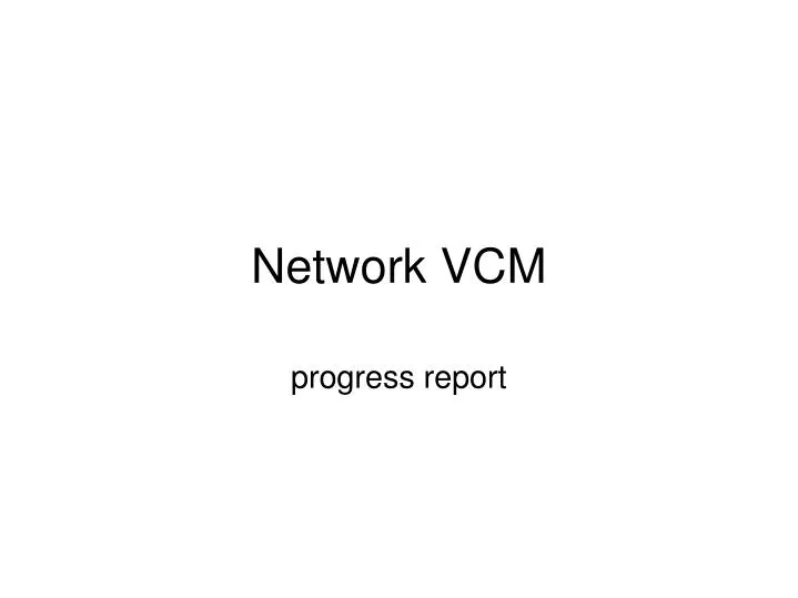 network vcm