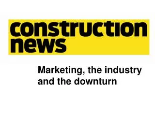 Marketing, the industry and the downturn