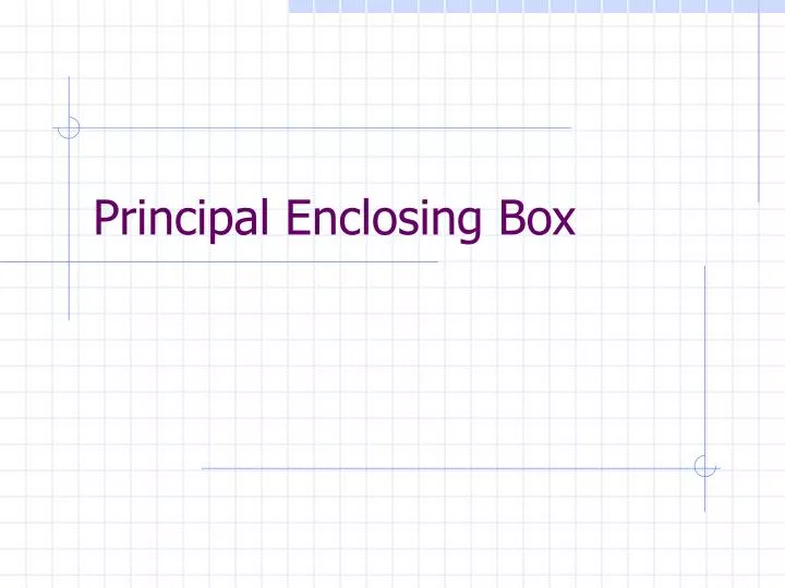 principal enclosing box