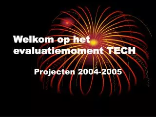 welkom op het evaluatiemoment tech