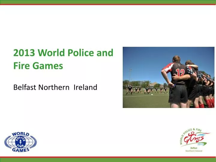 2013 world police and fire games belfast northern ireland