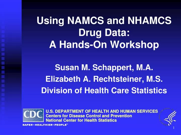 using namcs and nhamcs drug data a hands on workshop