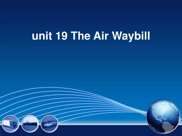 unit 19 the air waybill