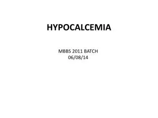 HYPOCALCEMIA