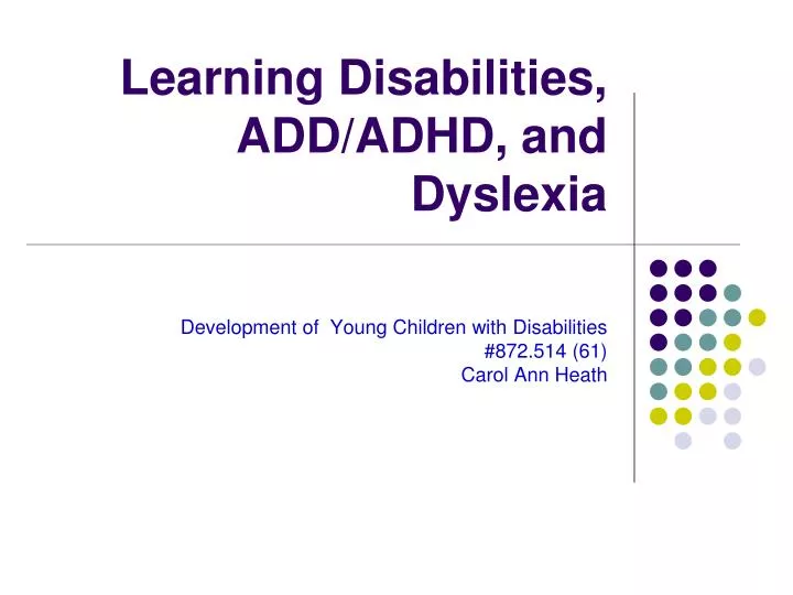 learning disabilities add adhd and dyslexia