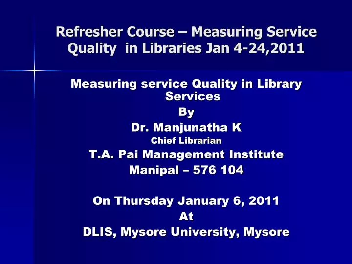 refresher course measuring service quality in libraries jan 4 24 2011