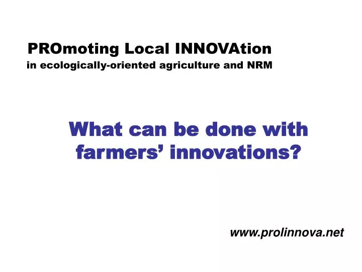 promoting local innovation in ecologically oriented agriculture and nrm