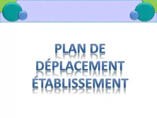 plan de d placement tablissement