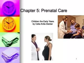 Chapter 5: Prenatal Care