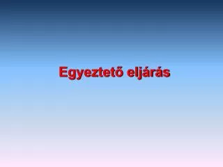 egyeztet elj r s