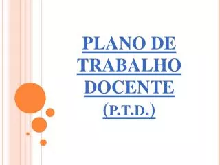 plano de trabalho docente p t d