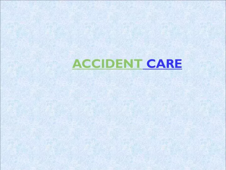 accident care
