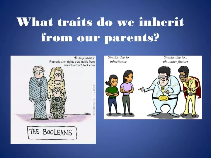 what traits do we inherit from our parents