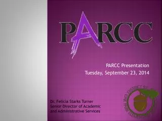 PARCC Presentation Tuesday, September 23, 2014