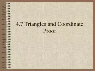 4 7 triangles and coordinate proof