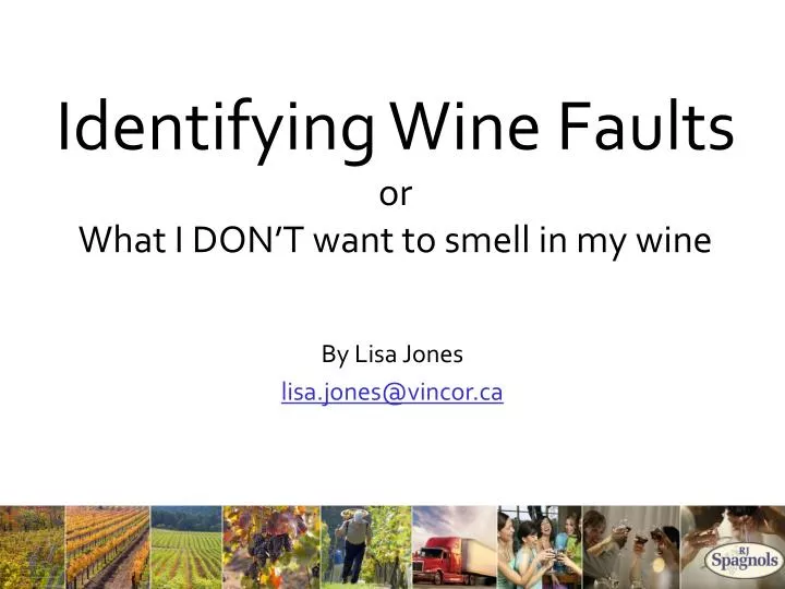 identifying wine faults or what i don t want to smell in my wine