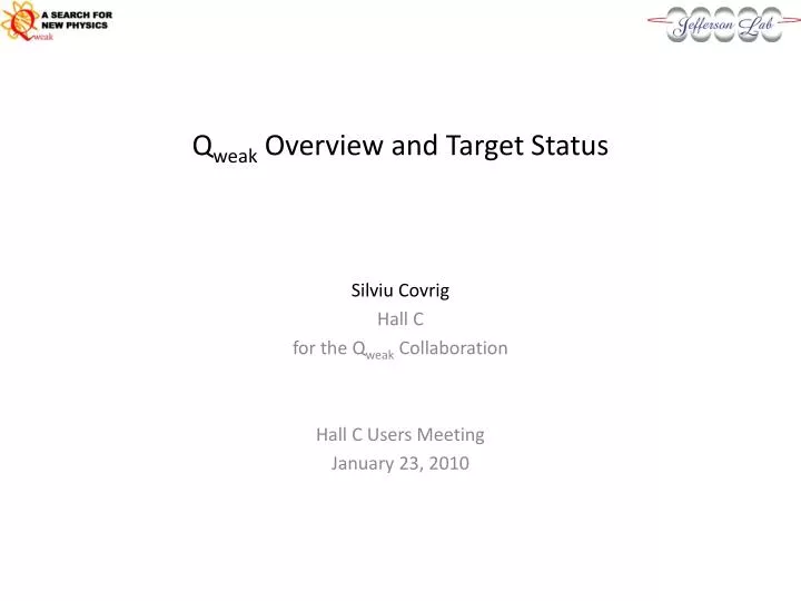 q weak overview and target status