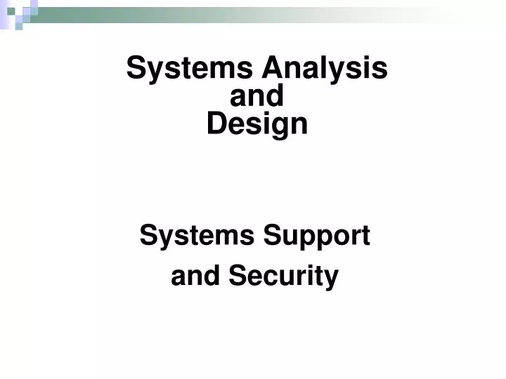 systems support and security