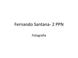 fernando santana 2 ppn