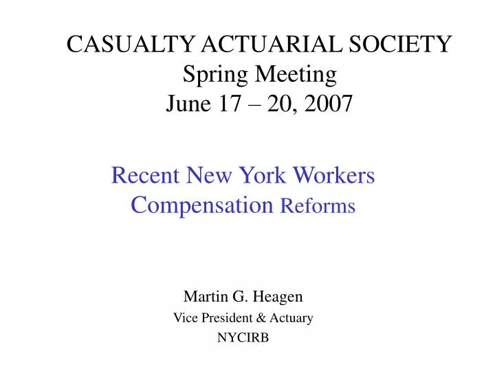 casualty actuarial society spring meeting june 17 20 2007