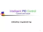 Intelligent PID Control -current and future - slide 1