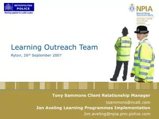 Learning Outreach Team Ryton, 26 th September 2007