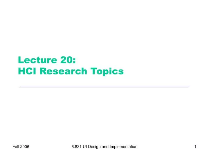 lecture 20 hci research topics