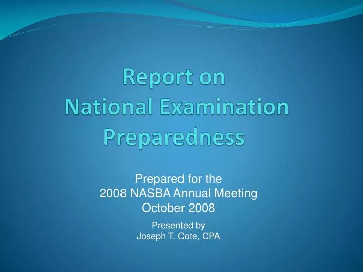 report on national examination preparedness