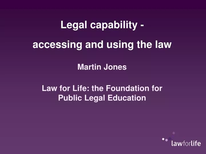legal capability accessing and using the law