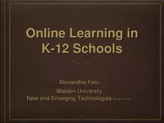 Online Learning in K-12 Schools