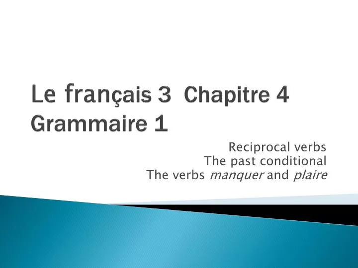 le fran ais 3 chapitre 4 grammaire 1