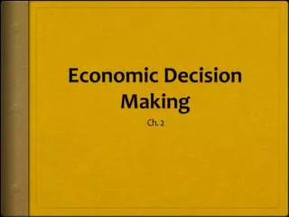 Economic Decision Making
