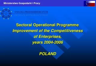 Sectoral Operational Programme Improvement of the Competitiveness of Enterprises,